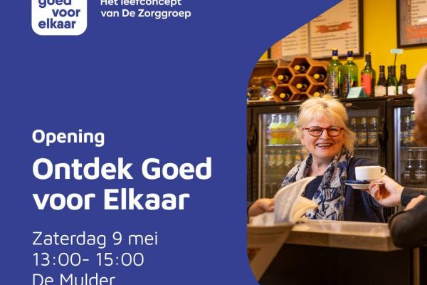 Opening Goed voor Elkaar-locatie De Mulder