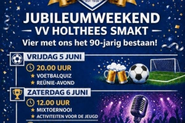 Jubileumweekend Voetbalvereniging Holthees-Smakt: 90 Jaar!