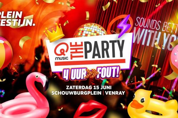Pleinfestijn Venray | Qmusic  The Party  - 4 Uur Fout!