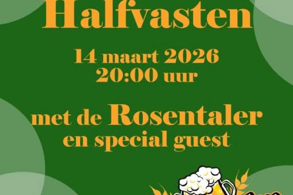 Halfvasten met de Rosentaler en special guest bij Den Tommes Merselo