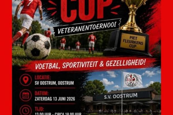 Piet Fleurkens Cup 2026  Veteranentoernooi SV Oostrum